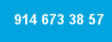 914 673 38 57